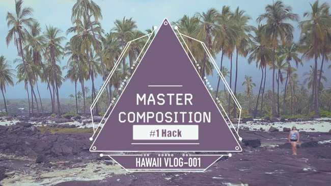 Number-One-Hack-for-Mastering-Composition-Intro-titles-YouTube-copy-blog-size